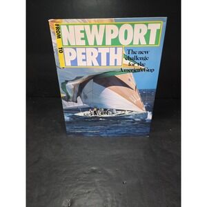 From Newport to Perth: The New Challenge, 1986 Hardcover, Vintage‎ Nautical Book